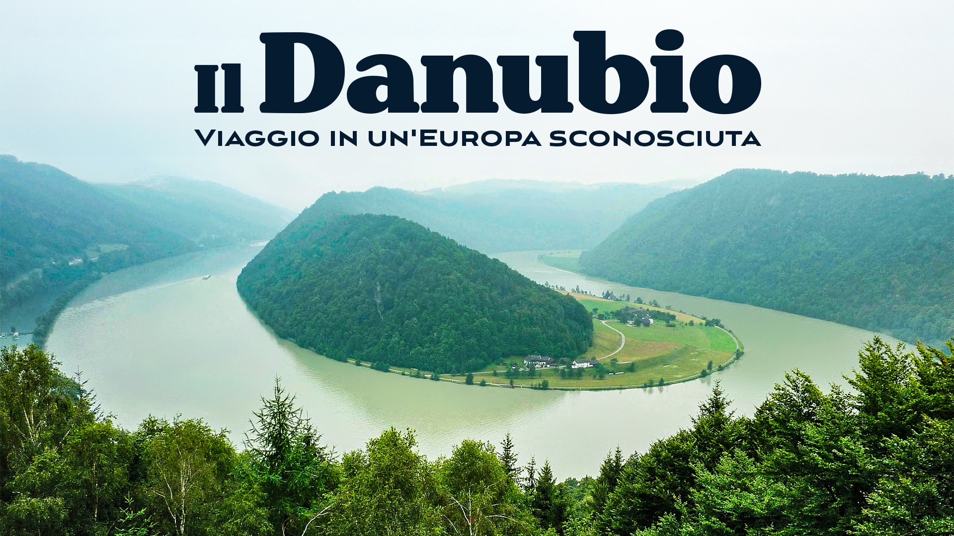 Il Danubio - Viaggio in un'Europa sconosciuta