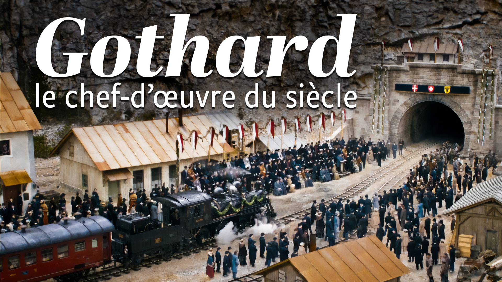 Gothard, le chef-d’œuvre du siècle