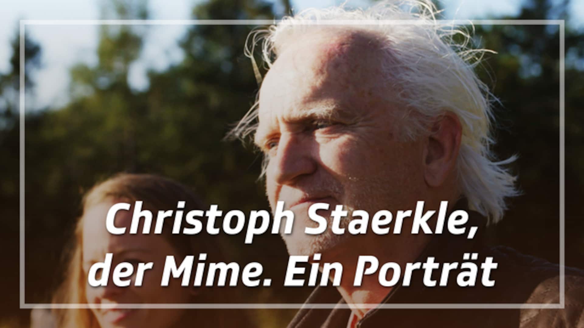 Christoph Staerkle, der Mime. Ein Porträt