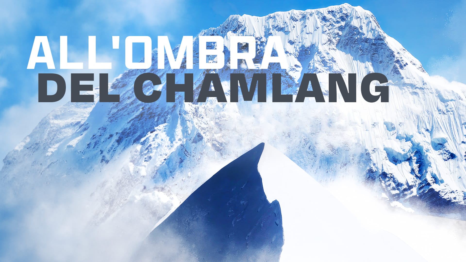 All'ombra del Chamlang