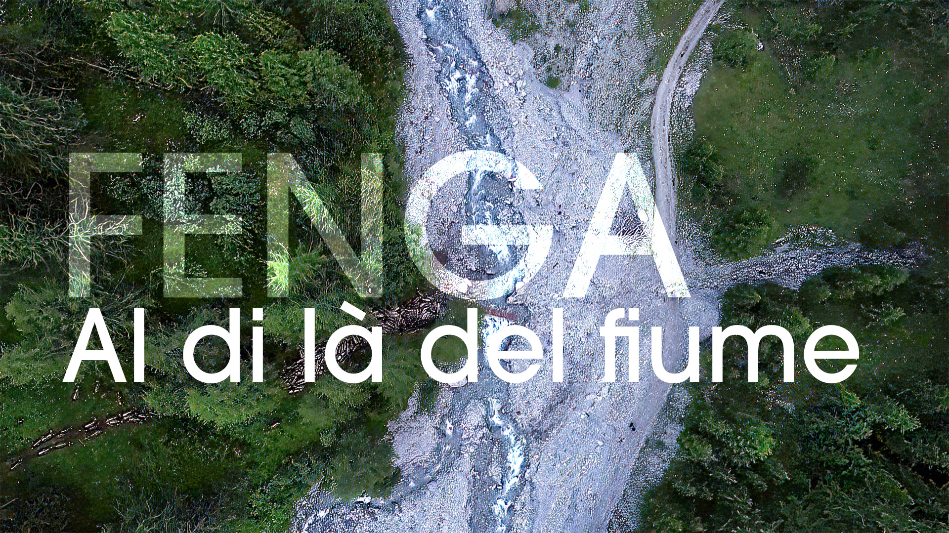 Fenga - Al di là del fiume