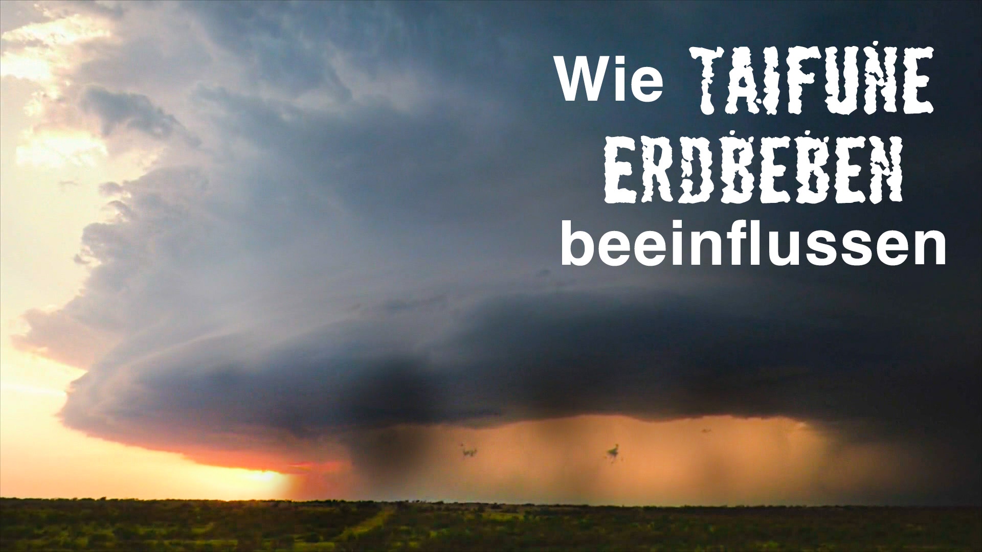 Wie Taifune Erdbeben beeinflussen