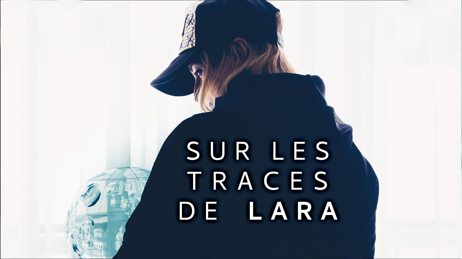 Sur les traces de Lara