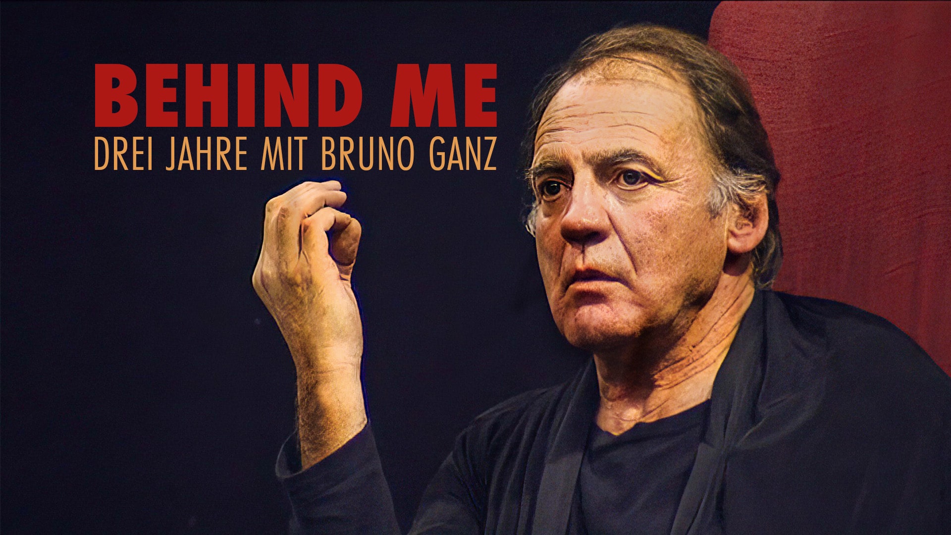 Behind Me - Drei Jahre mit Bruno Ganz