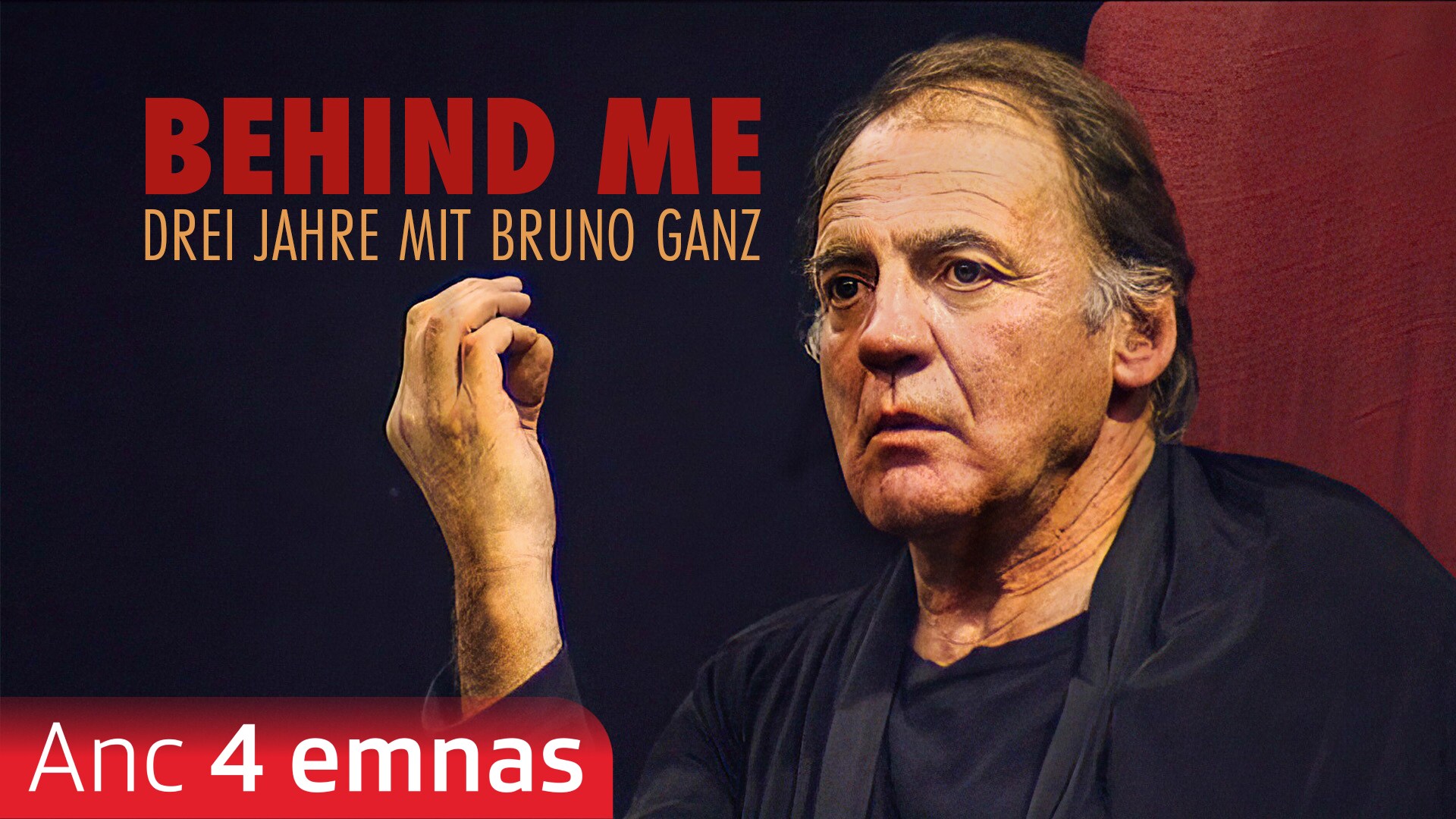 Behind Me - Drei Jahre mit Bruno Ganz