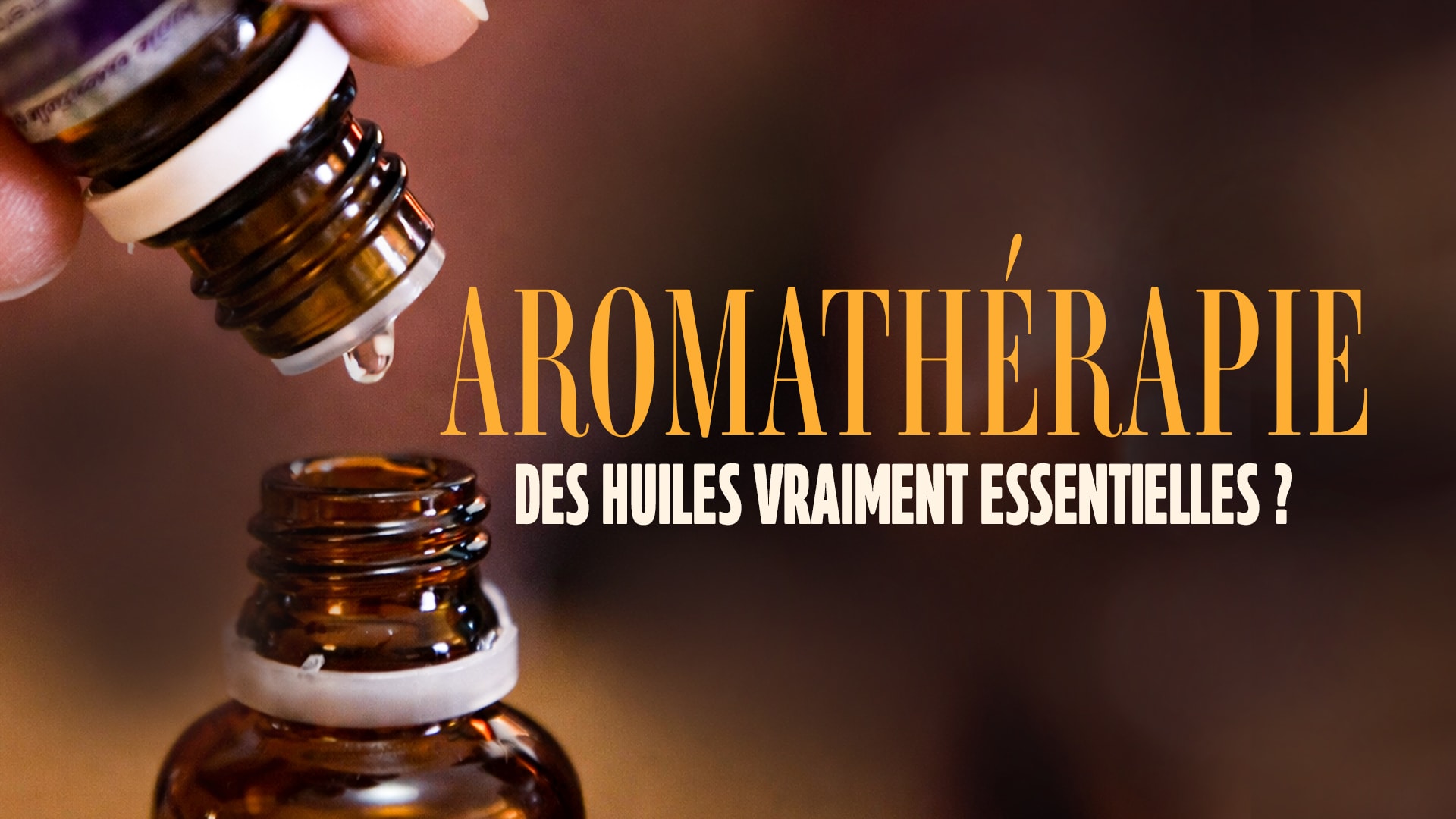 Aromathérapie : des huiles vraiment essentielles ?