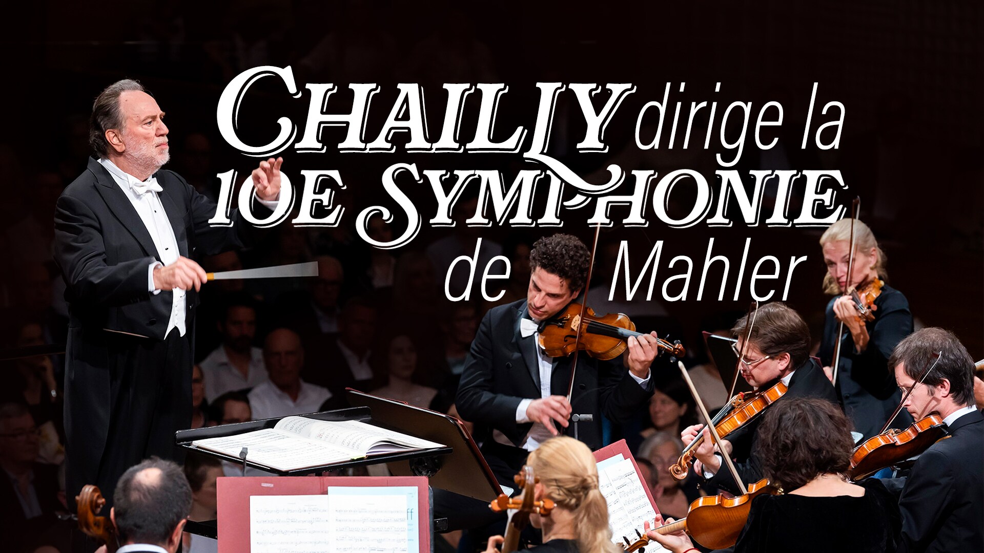 Chailly dirige la 10e symphonie de Mahler