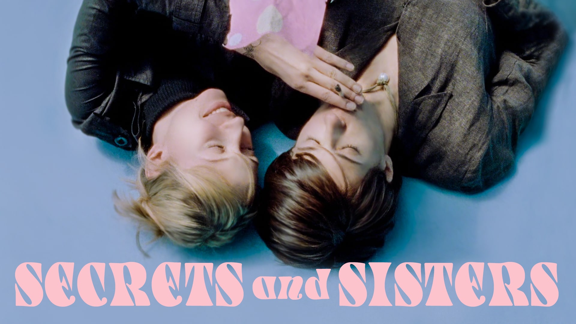 Secrets and Sisters