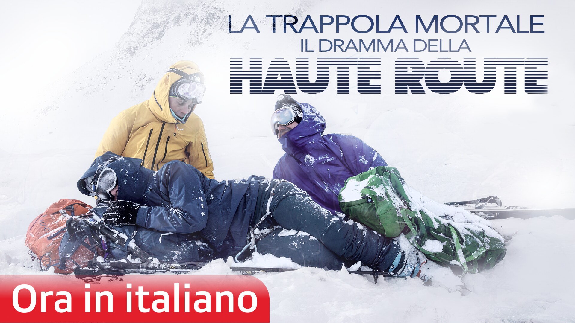 La trappola mortale - Il dramma della Haute Route