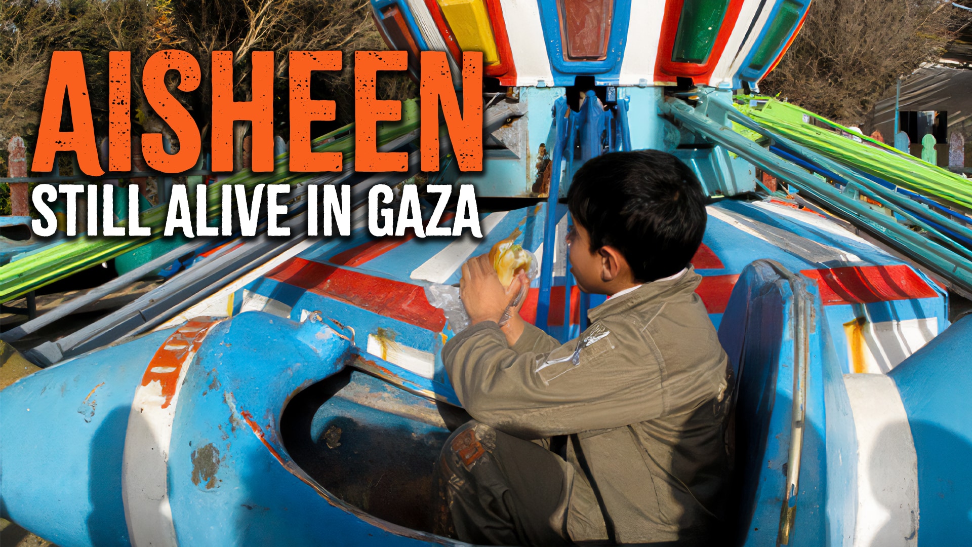 Aisheen - Still alive in Gaza