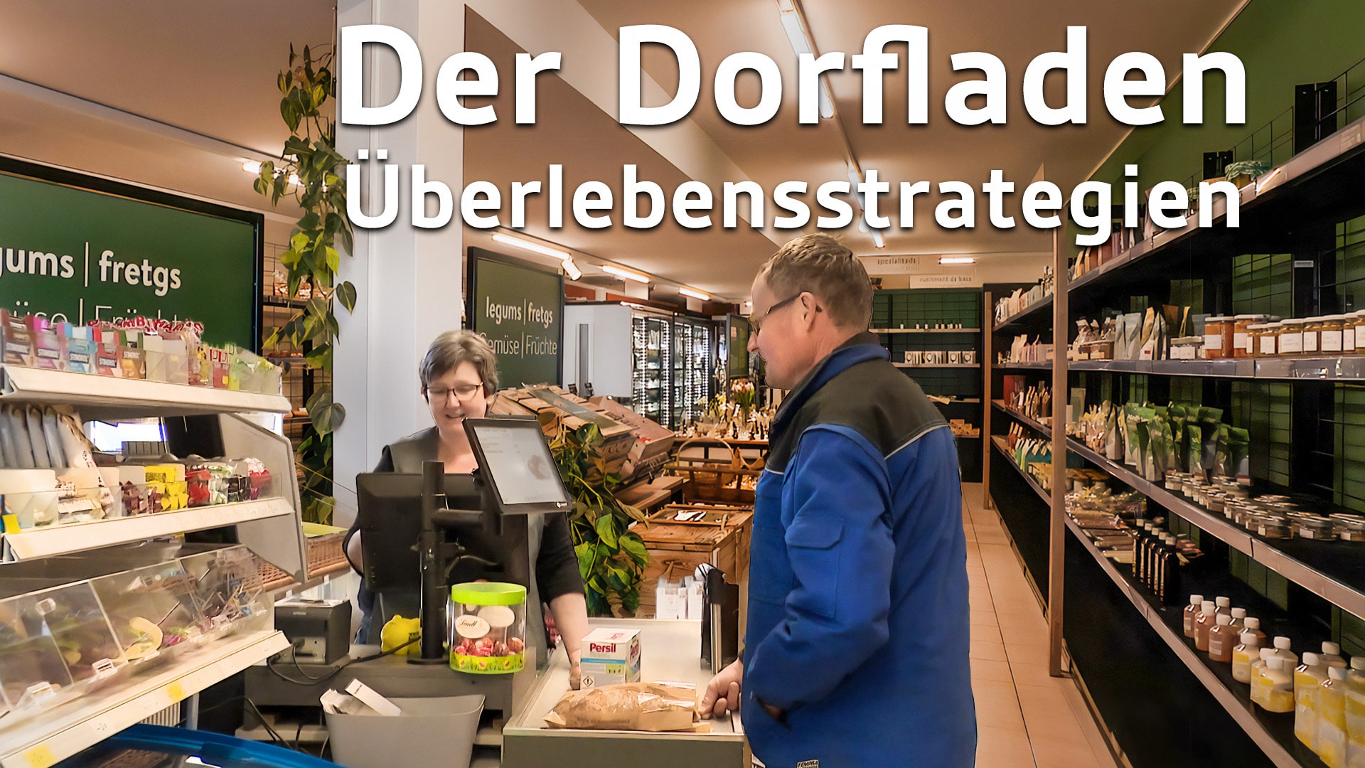 Der Dorfladen - Überlebensstrategien