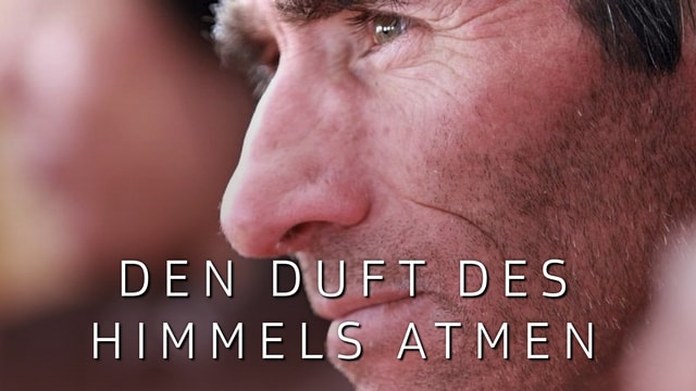 Den Duft des Himmels atmen