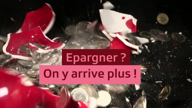 Epargner ? On y arrive plus !