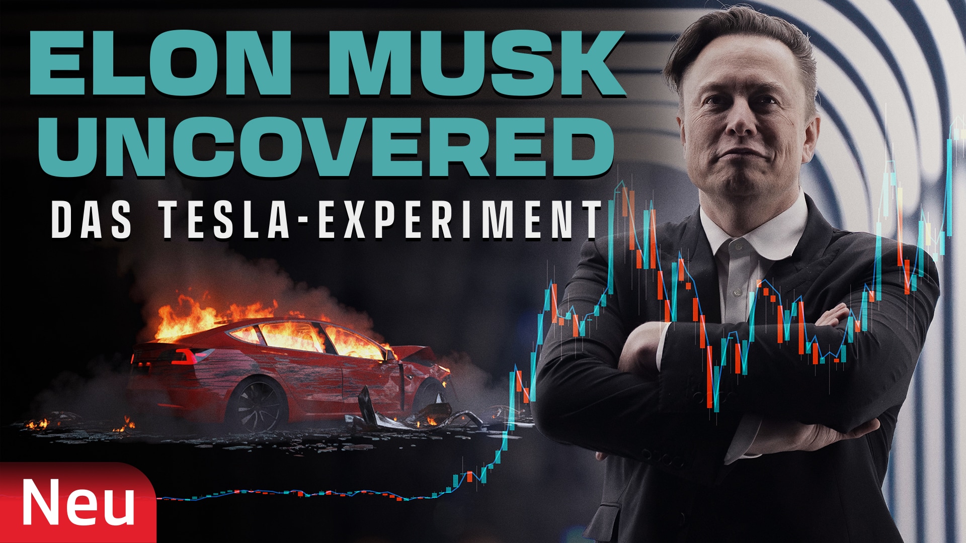 Elon Musk Uncovered – Das Tesla-Experiment