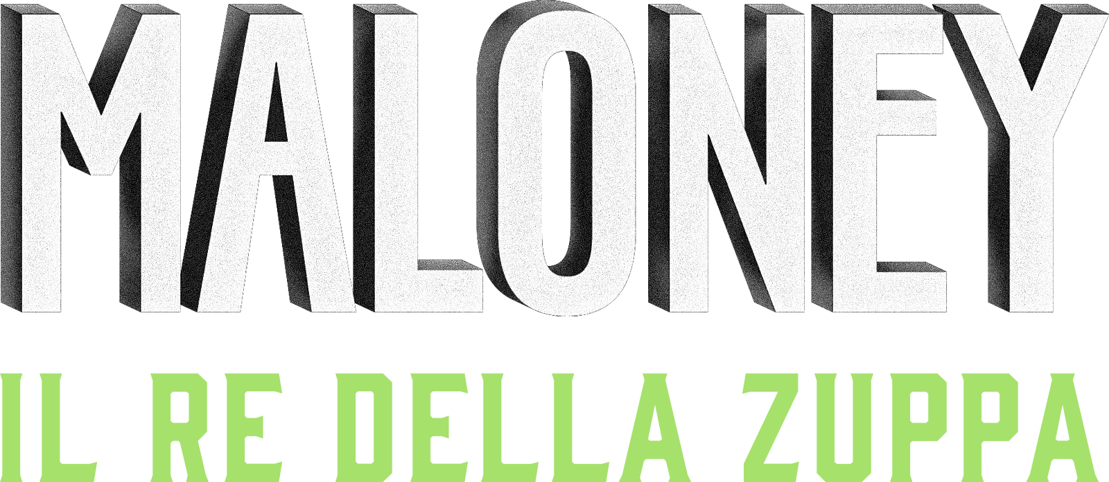 Maloney - Il re della zuppa