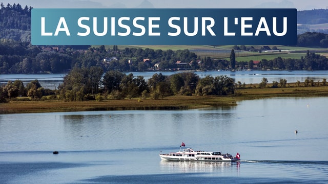 La Suisse sur l'eau