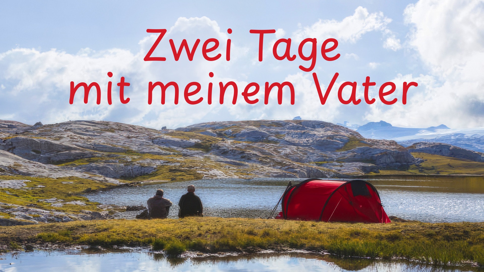 Zwei Tage mit meinem Vater