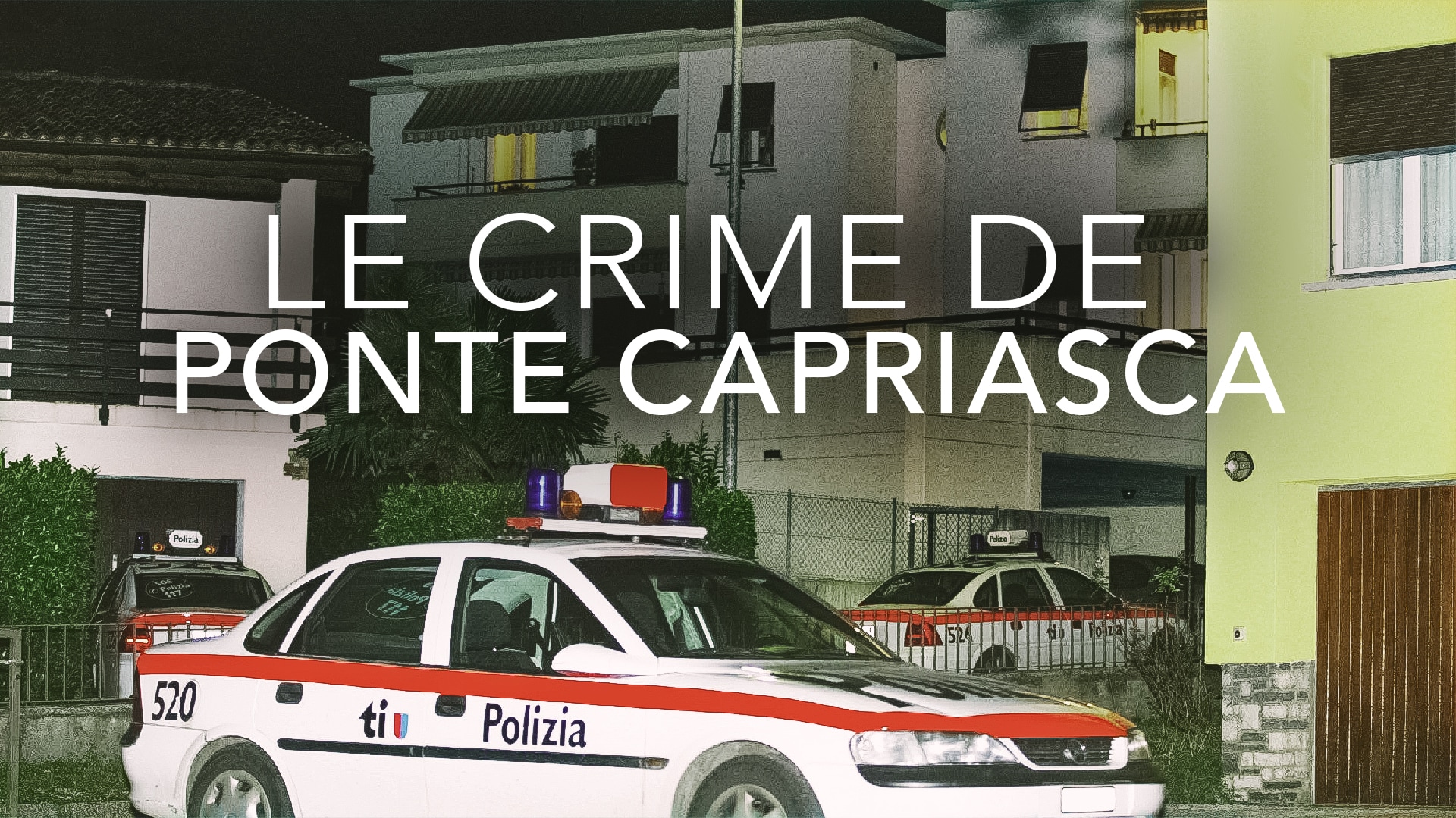 Le crime de Ponte Capriasca