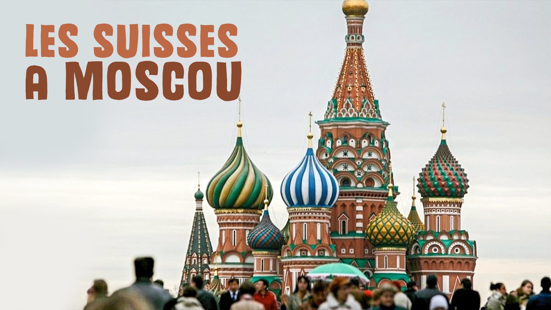 Les Suisses à Moscou