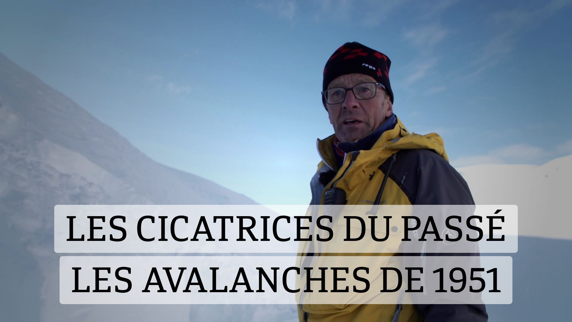 Les cicatrices du passé : les avalanches de 1951