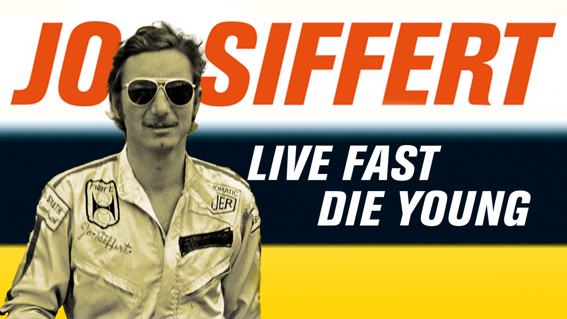 Jo Siffert: Live Fast - Die Young