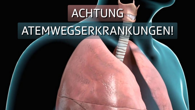 Achtung Atemwegserkrankungen!