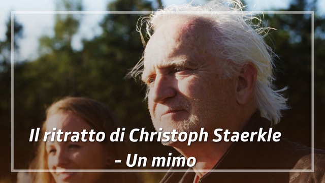 Il ritratto di Christoph Staerkle - Un mimo