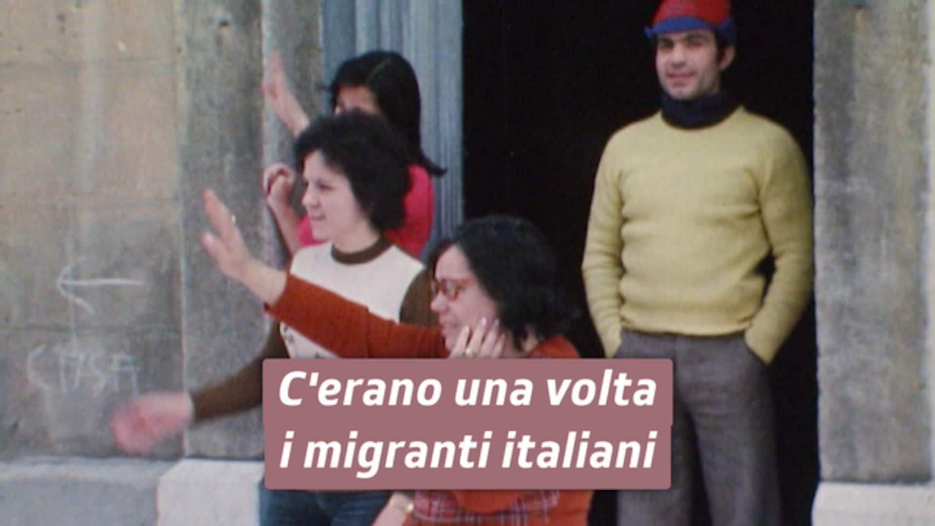 C'erano una volta i migranti italiani