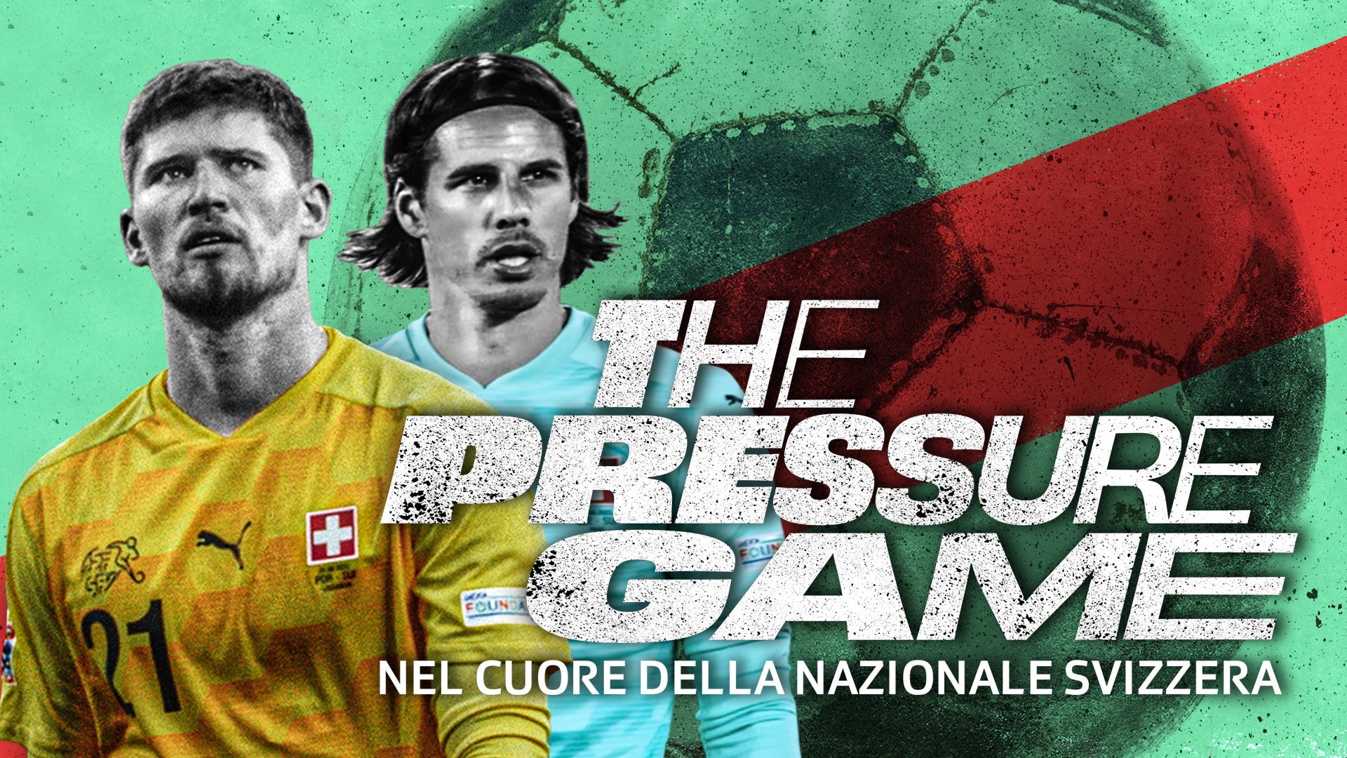 The Pressure Game - Nel cuore della Nazionale svizzera