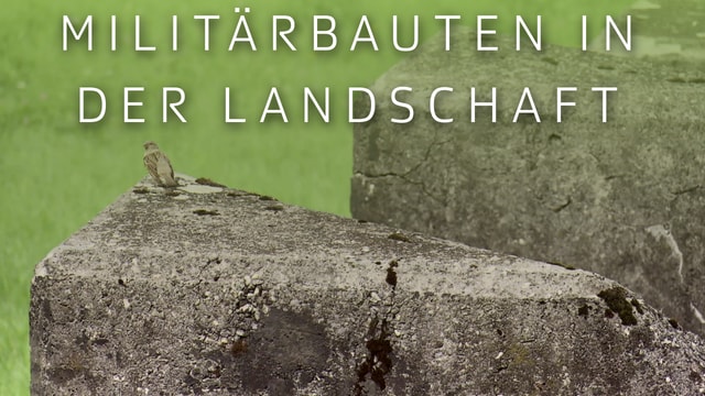 Militärbauten in der Landschaft