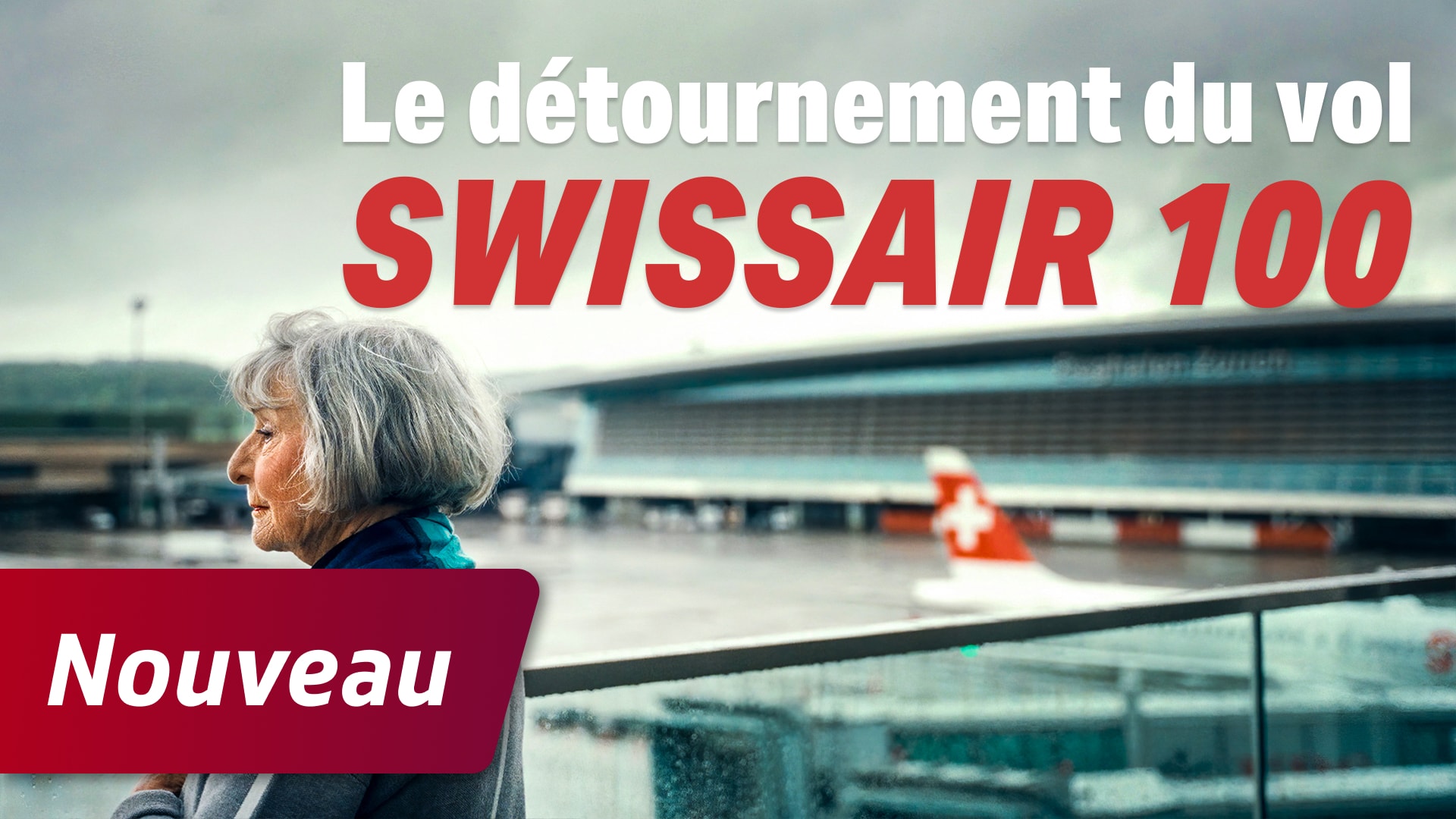Le détournement du vol Swissair 100 