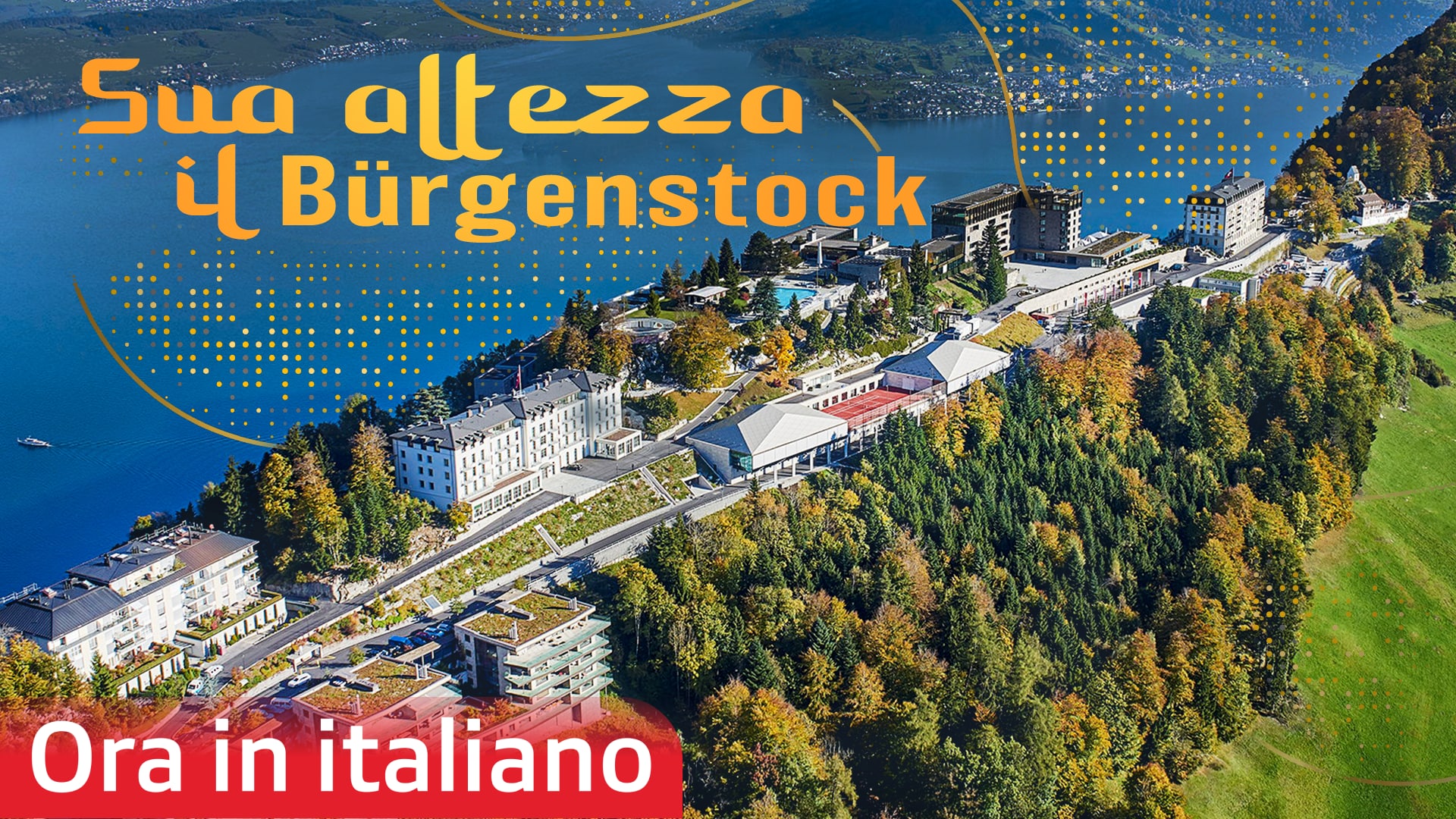 Sua altezza il Bürgenstock