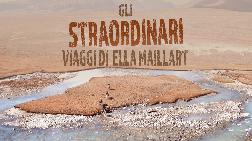 Gli straordinari viaggi di Ella Maillart