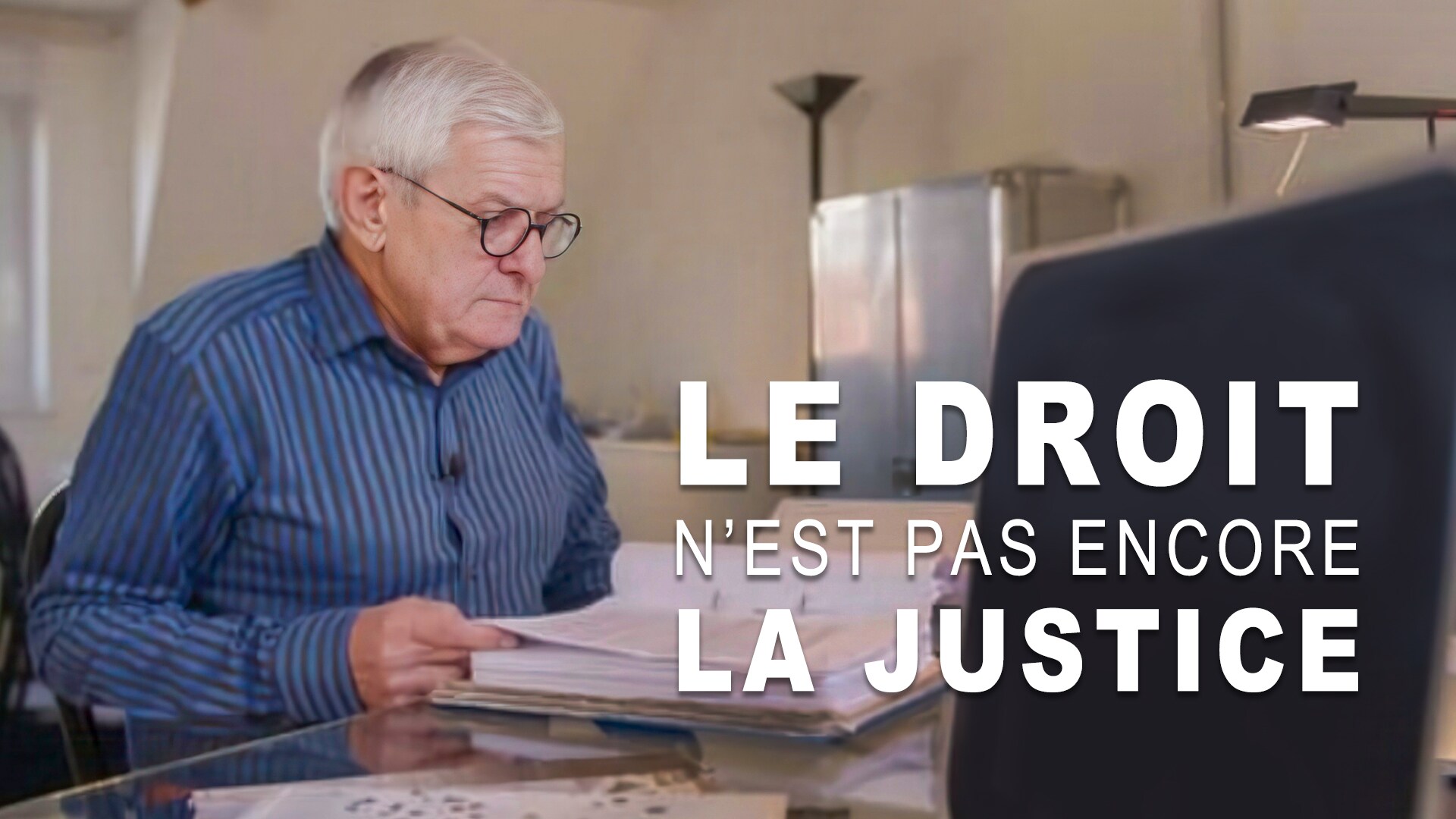 Le droit n'est pas encore la justice