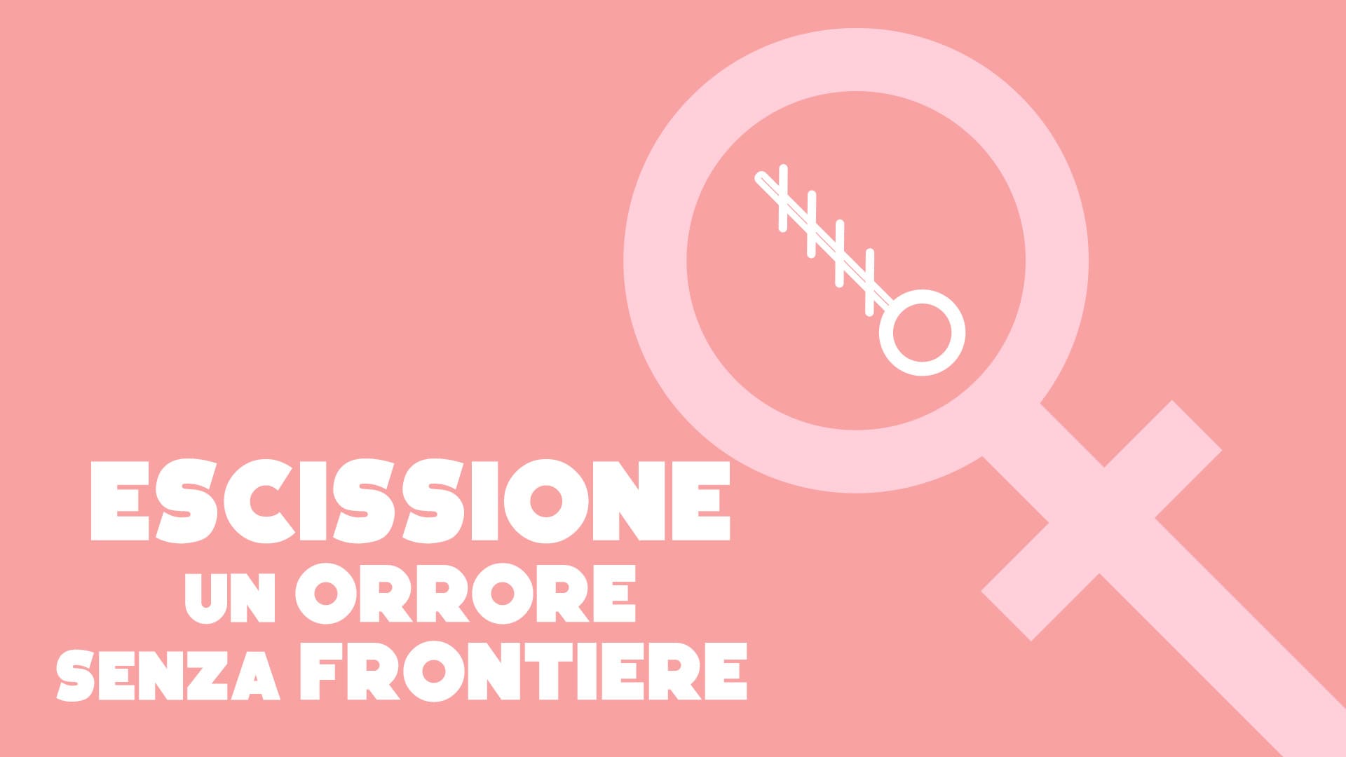 Escissione, un orrore senza frontiere