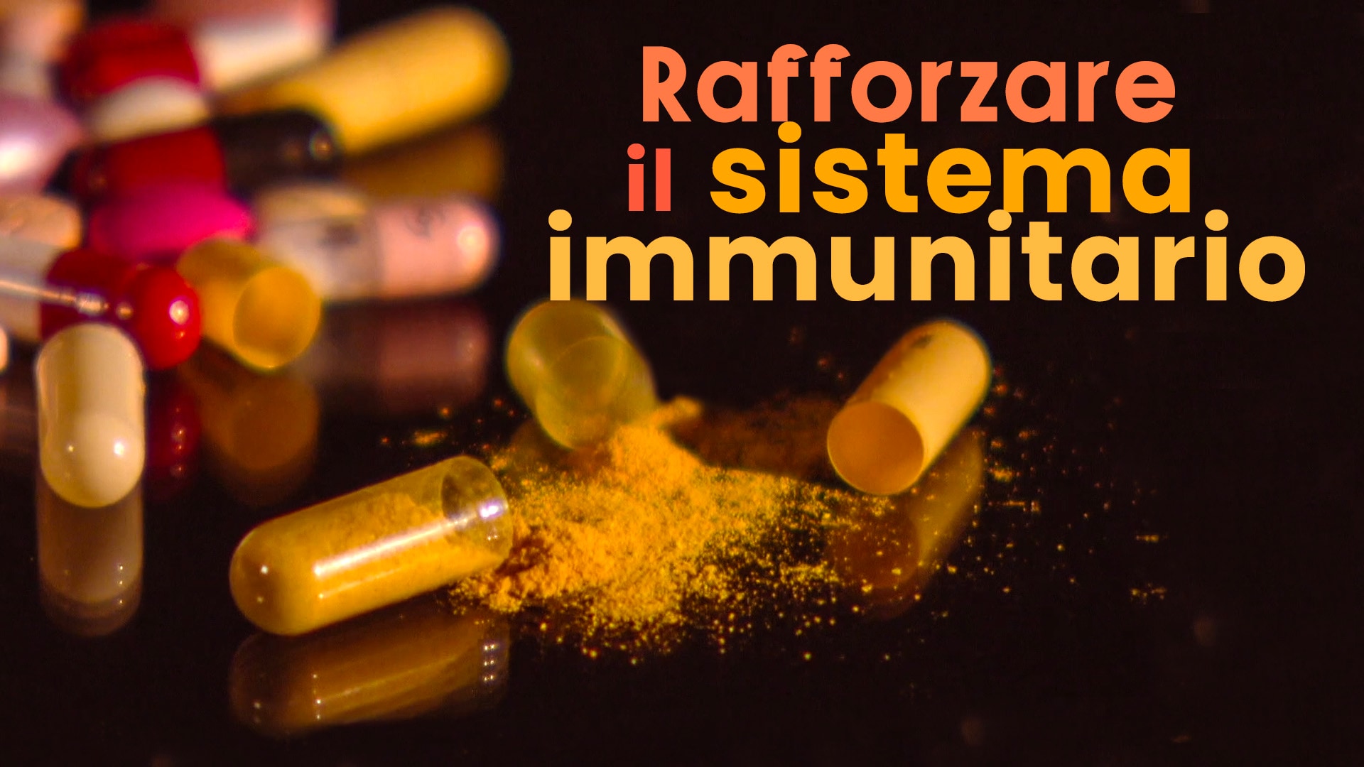 Rafforzare il sistema immunitario