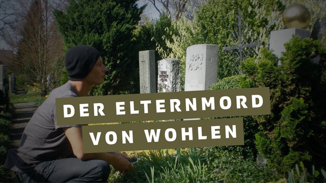 Der Elternmord von Wohlen