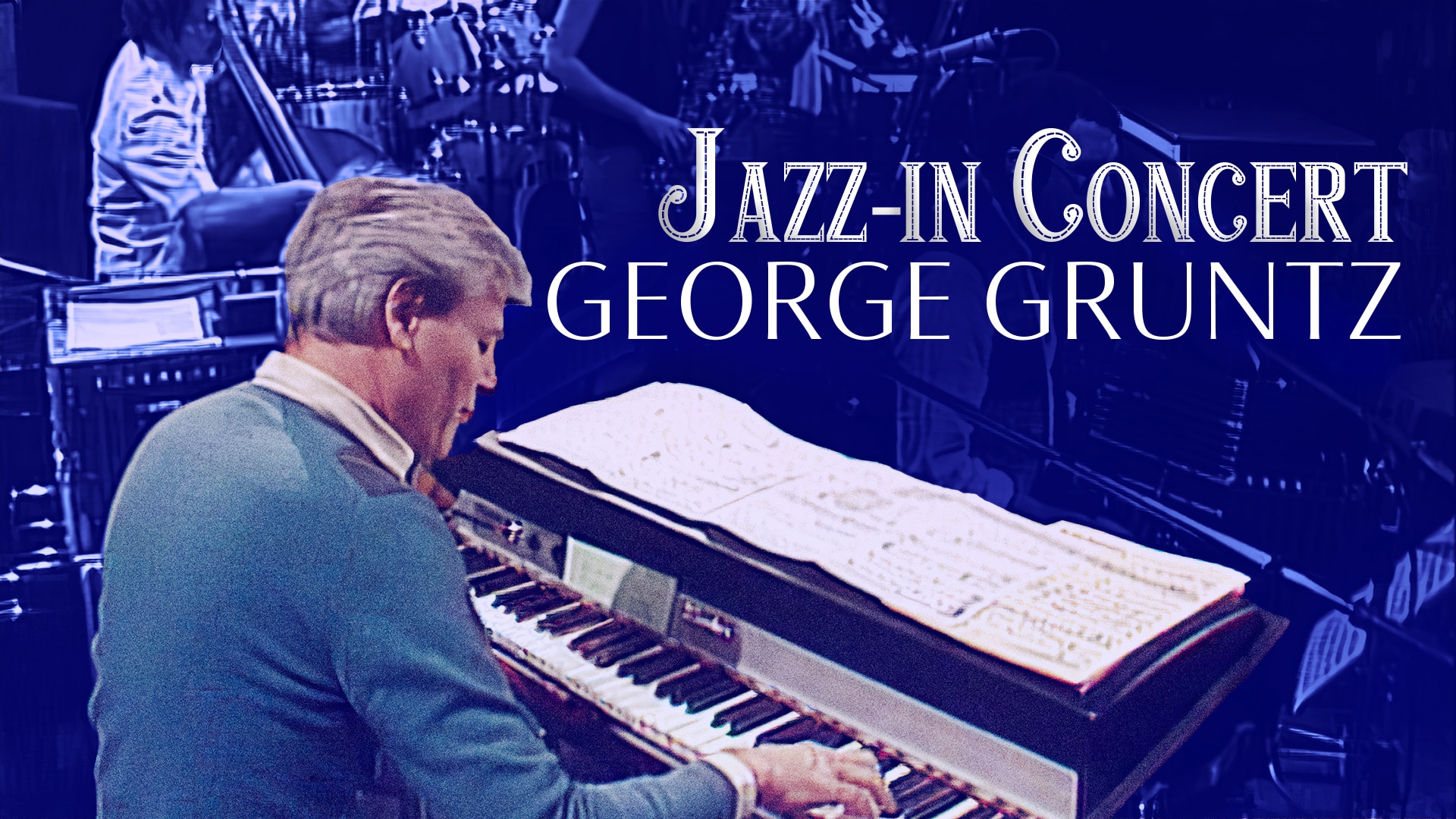 Jazz-in Concert - George Gruntz