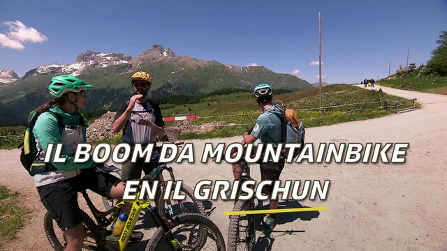 I va ensi - il boom da mountainbike en il Grischun