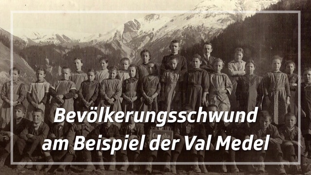 Der Bevölkerungsschwund am Beispiel der Val Medel