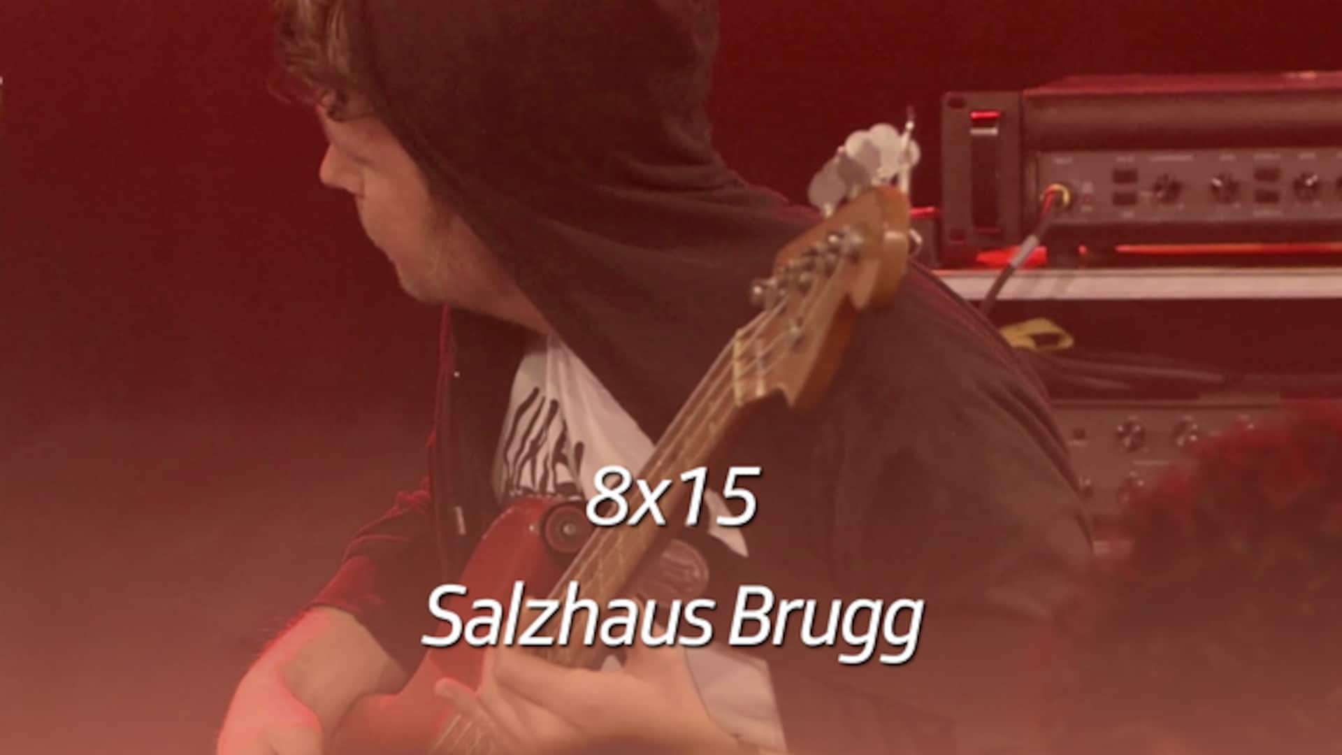 8x15 - Salzhaus Brugg