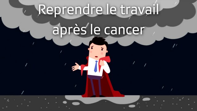 Reprendre le travail après le cancer