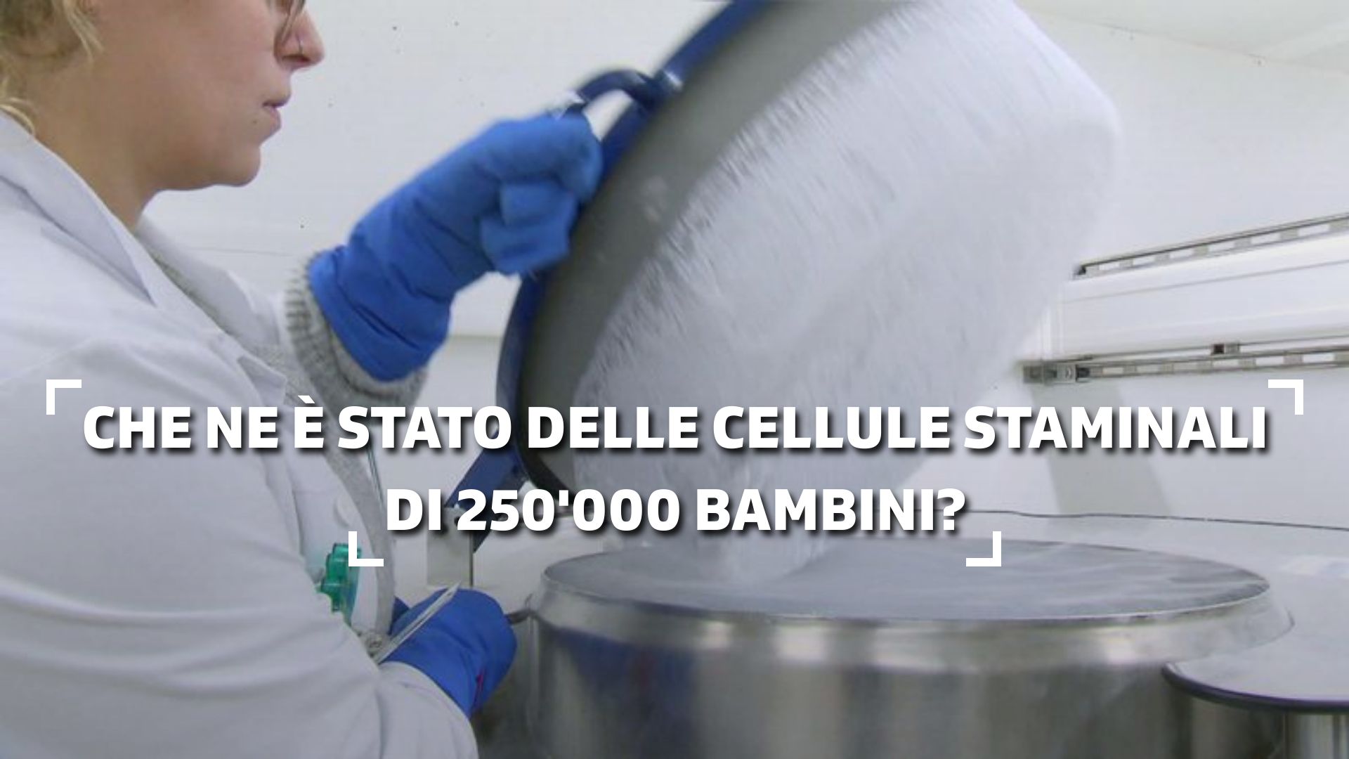 Che ne è delle cellule staminali di 250'000 bambini?