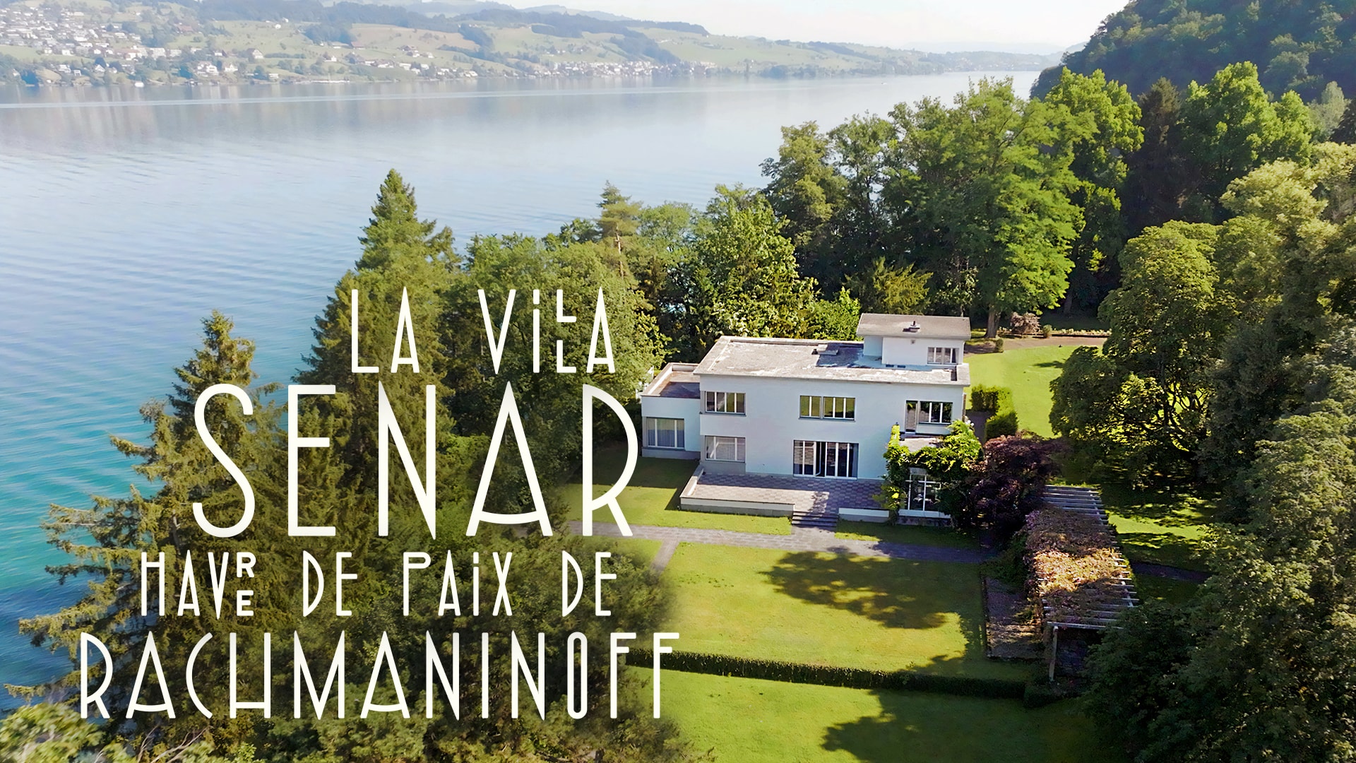 La Villa Senar, havre de paix de Rachmaninoff