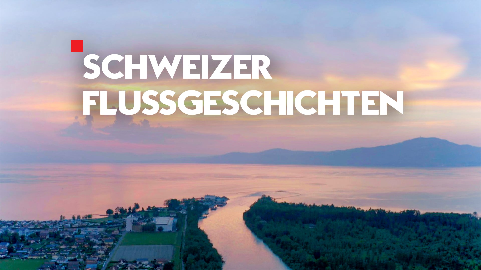 Schweizer Flussgeschichten