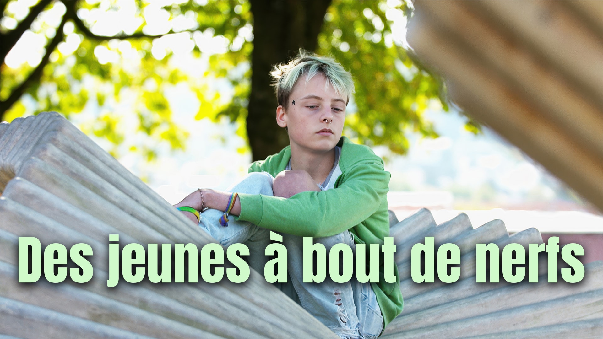 Des jeunes à bout de nerfs