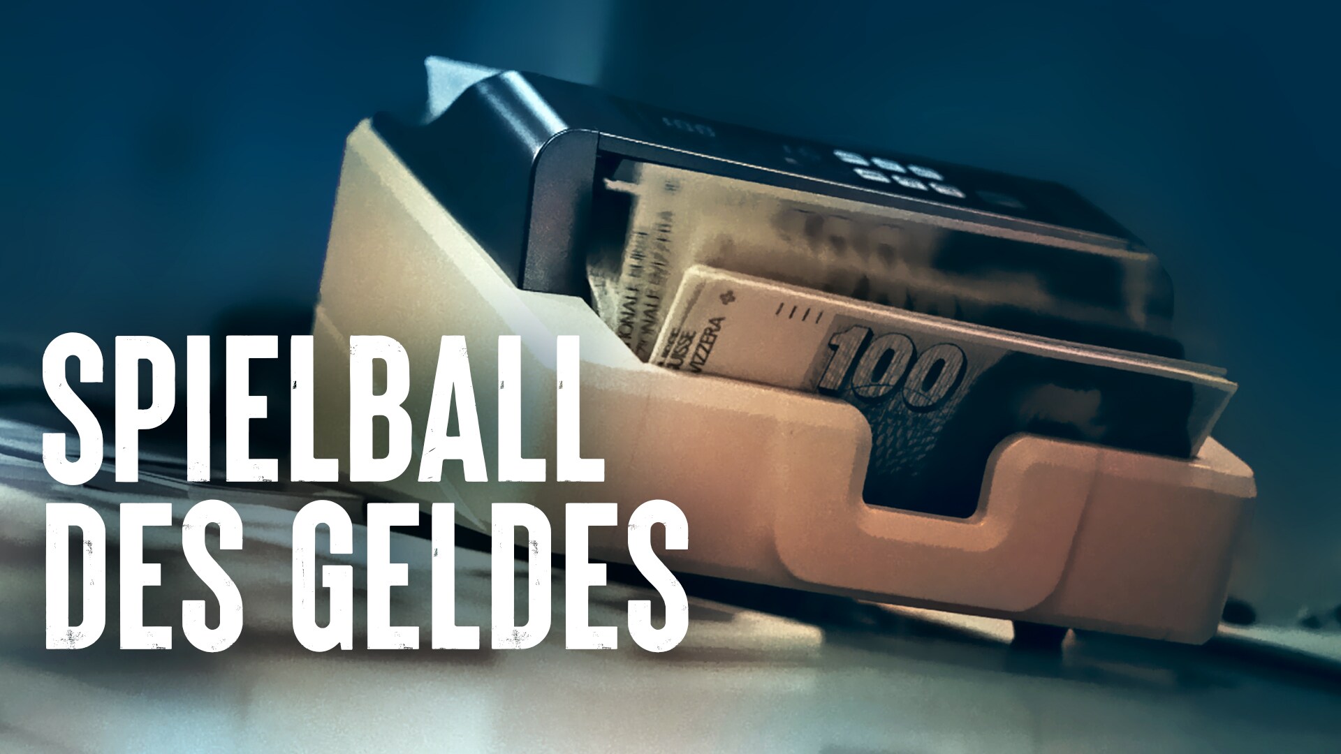 Spielball des Geldes