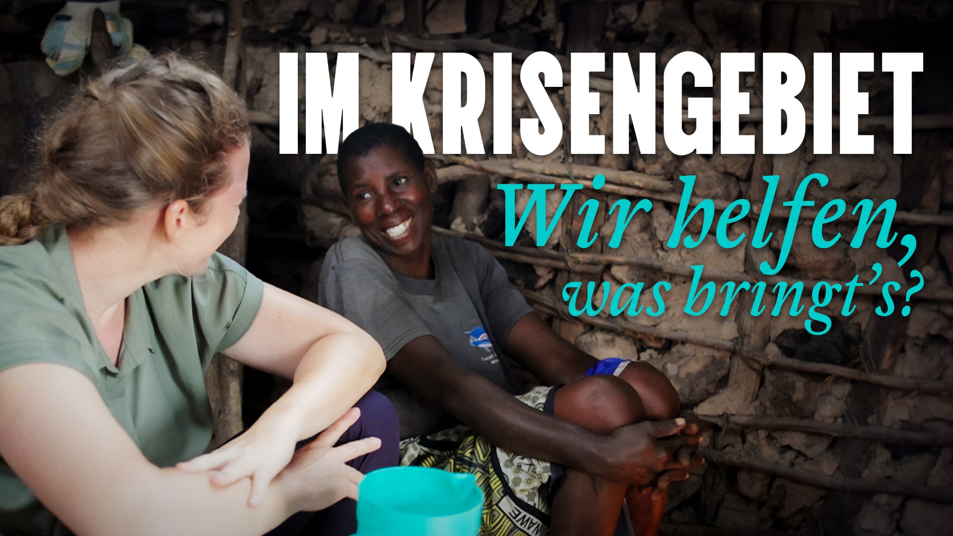 Im Krisengebiet – Wir helfen, was bringt’s?