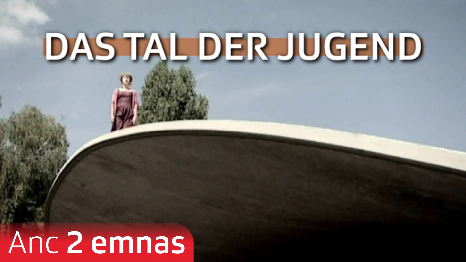 Das Tal der Jugend