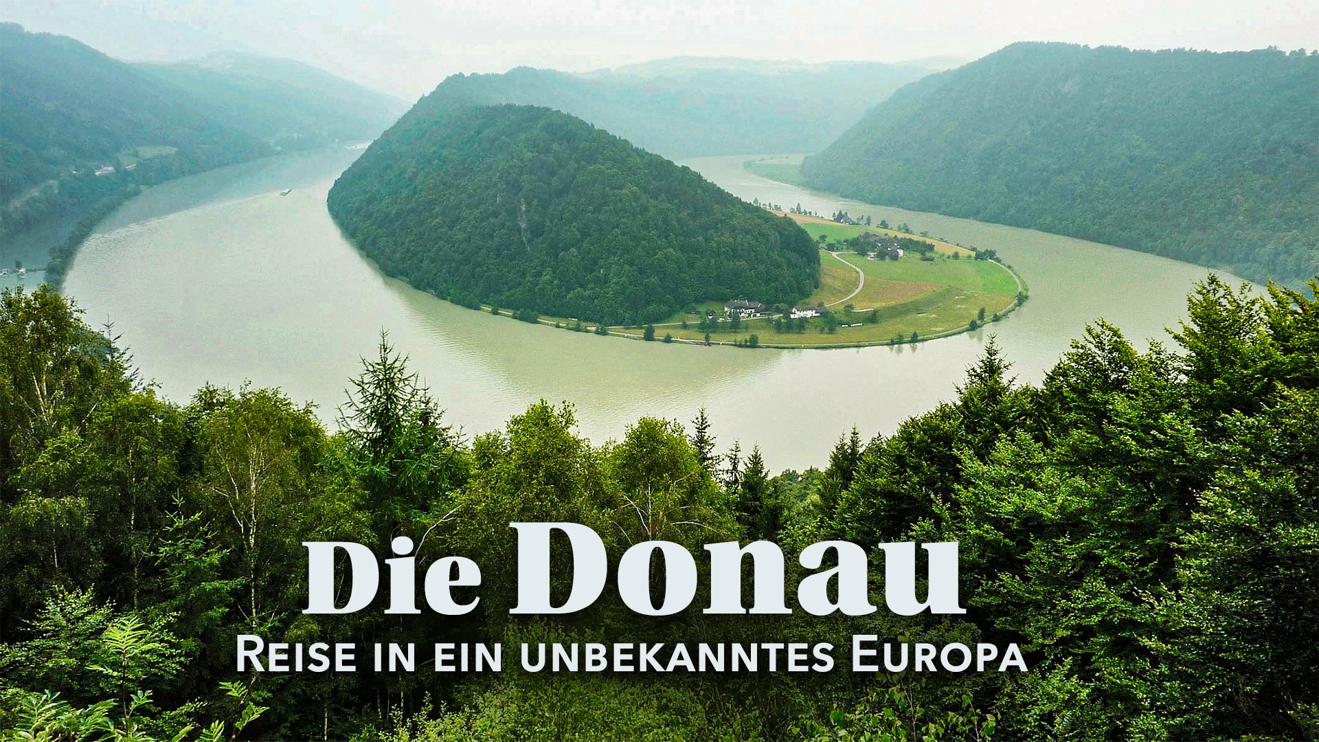 Die Donau - Reise in ein unbekanntes Europa